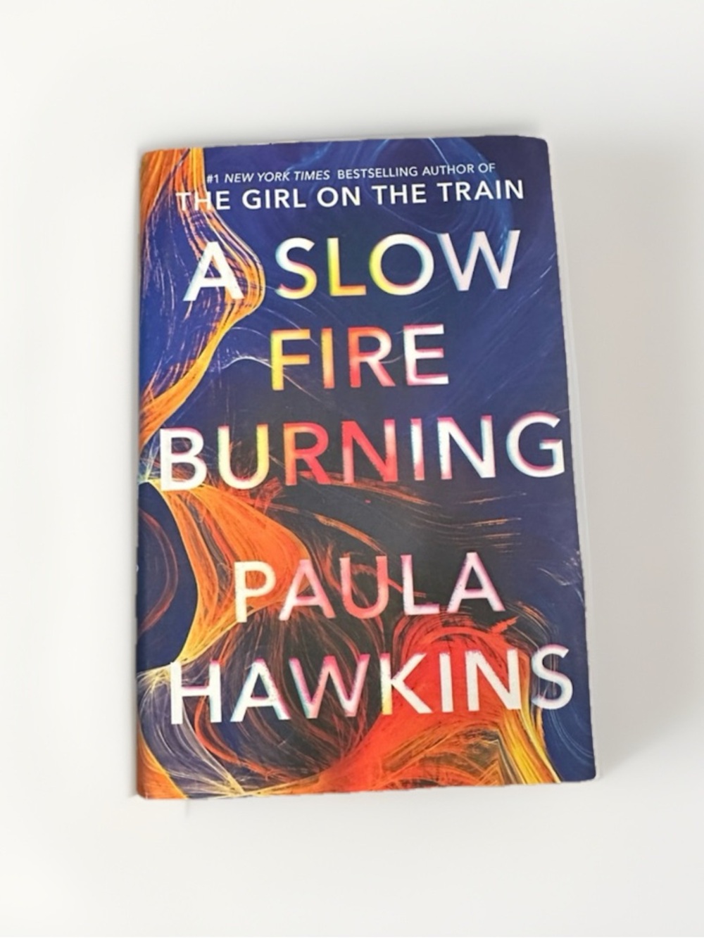 A Slow Fire Burning by Paula Hawkins Hardcover/Book